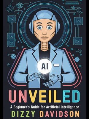 cover image of AI Unveiled